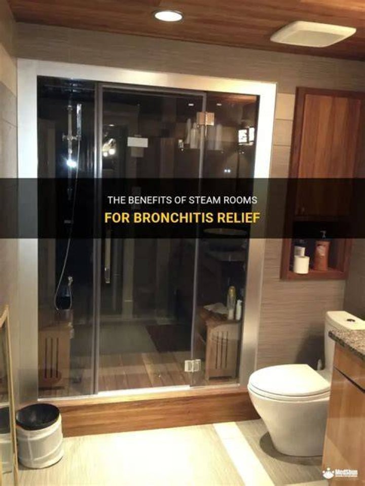 Are steam rooms good for bronchitis?
