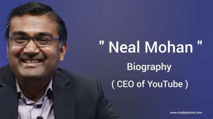 Neal Mohan Bio (Wiki) 