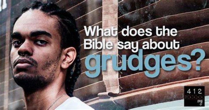 What does the Bible say about grudges?