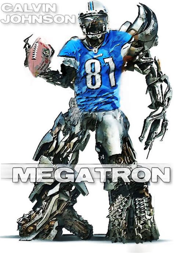 Why is Calvin Johnson’s nickname Megatron?